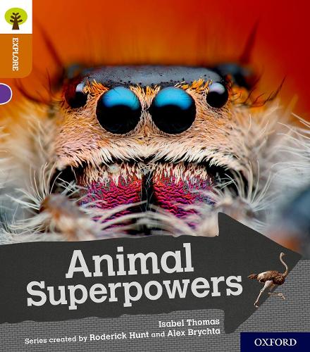 Паперова книга «Oxford Reading Tree Explore with Biff, Chip and Kipper: Oxford Level 8: Animal Superpowers», автор Ізабель Томас - фото №1