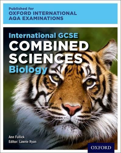 Бумажная книга «International GCSE Combined Sciences Biology for Oxford International AQA Examinations : Print Textbook» - фото №1