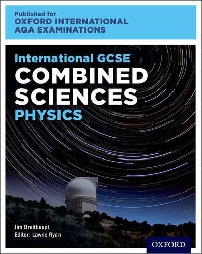 [object Object] «Oxford International AQA Examinations: International GCSE Combined Sciences Physics», автор Джим Брайтхаупт - фото №1