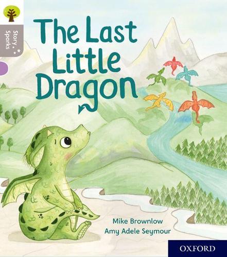 Бумажная книга «Oxford Reading Tree Story Sparks: Oxford Level 1: The Last Little Dragon», автор Майк Браунлоу - фото №1