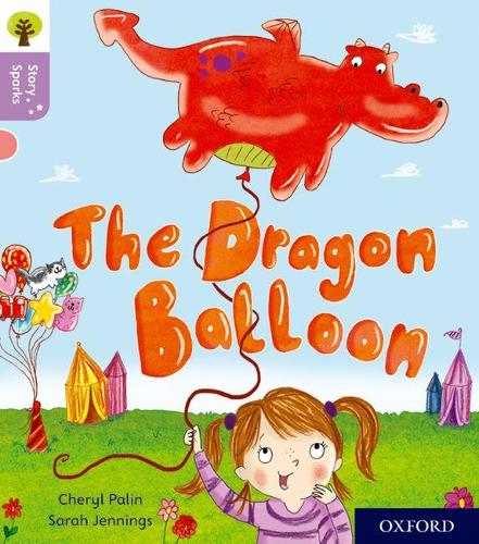Бумажная книга «Oxford Reading Tree Story Sparks: Oxford Level 1+: The Dragon Balloon», автор Шерил Палин - фото №1