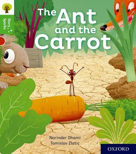 Бумажная книга «Oxford Reading Tree Story Sparks: Oxford Level 2: The Ant and the Carrot», автор Нариндер Дхами - фото №1