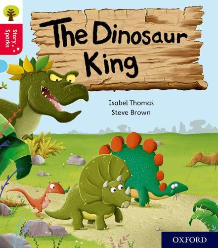 Паперова книга «Oxford Reading Tree Story Sparks: Oxford Level 4: The Dinosaur King», автор Ізабель Томас - фото №1