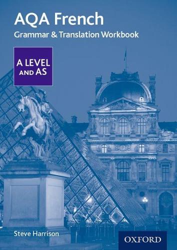 [object Object] «AQA A Level French - for 2016 specification AQA AS/A Level Grammar & Translation Workbook» - фото №1