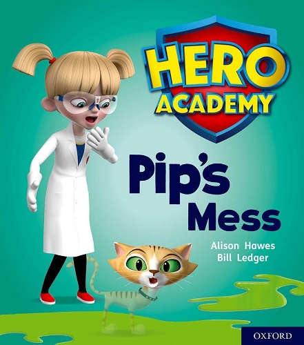 Бумажная книга «Hero Academy: Oxford Level 2, Red Book Band: Pip's Mess», автор Элисон Хоуз - фото №1
