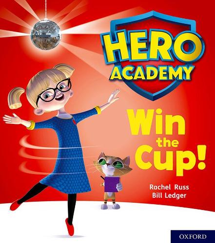 Бумажная книга «Hero Academy: Oxford Level 3, Yellow Book Band: Win the Cup!», автор Рэйчел Расс - фото №1