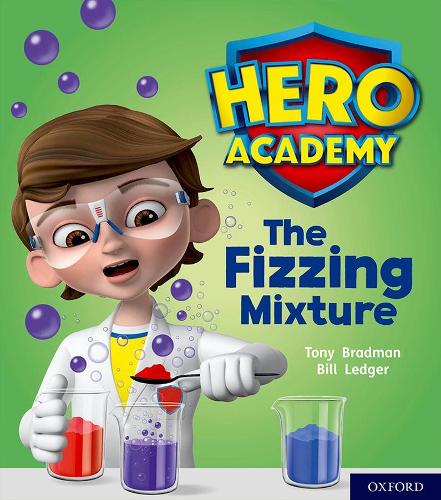 Бумажная книга «Hero Academy: Oxford Level 3, Yellow Book Band: The Fizzing Mixture», автор Тони Брэдман - фото №1