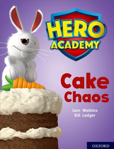 Паперова книга «Hero Academy: Oxford Level 7, Turquoise Book Band: Cake Chaos», автор Сем Уоткінс - фото №1