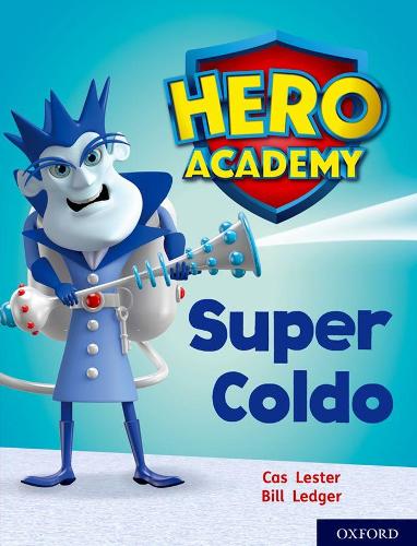 Бумажная книга «Hero Academy: Oxford Level 7, Turquoise Book Band: Super Coldo», автор Кас Лестер - фото №1