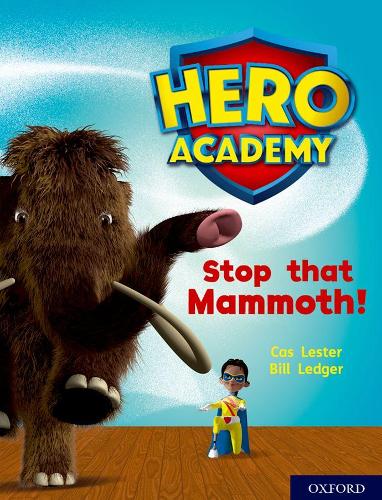 Бумажная книга «Hero Academy: Oxford Level 8, Purple Book Band: Stop that Mammoth!», автор Кас Лестер - фото №1