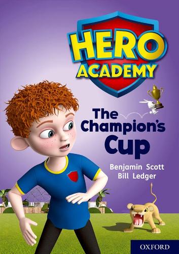 Бумажная книга «Hero Academy: Oxford Level 9, Gold Book Band: The Champion's Cup», автор Бенджамин Скотт - фото №1