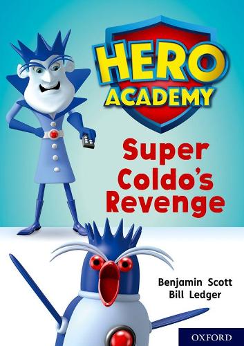Бумажная книга «Hero Academy: Oxford Level 9, Gold Book Band: Super Coldo's Revenge», автор Бенджамин Скотт - фото №1