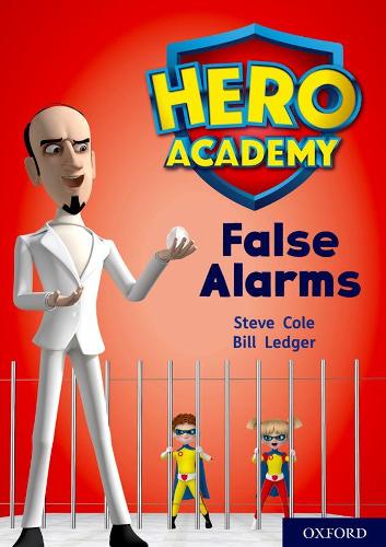 Паперова книга «Hero Academy: Oxford Level 9, Gold Book Band: False Alarms», автор Стів Коул - фото №1
