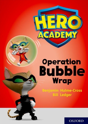 Бумажная книга «Hero Academy: Oxford Level 10, White Book Band: Operation Bubble Wrap», автор Бенджамин Халм-Кросс - фото №1