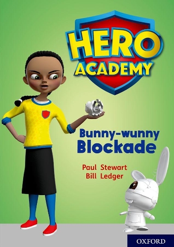 Бумажная книга «Hero Academy: Oxford Level 11, Lime Book Band: Bunny-wunny Blockade», автор Пол Стюарт - фото №1