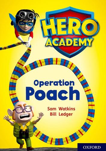 Паперова книга «Hero Academy: Oxford Level 11, Lime Book Band: Operation Poach», автор Сем Уоткінс - фото №1