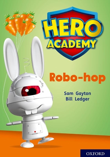 Бумажная книга «Hero Academy: Oxford Level 11, Lime Book Band: Robo-hop», автор Сэм Гейтон - фото №1