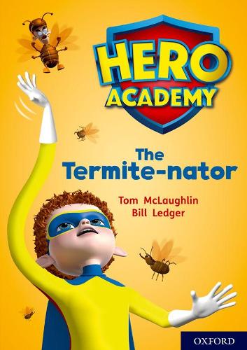 Бумажная книга «Hero Academy: Oxford Level 12, Lime+ Book Band: The Termite-nator», автор Том Маклафлин - фото №1