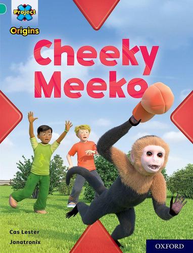 Бумажная книга «Project X Origins: Turquoise Book Band, Oxford Level 7: Cheeky Meeko», автор Кас Лестер - фото №1