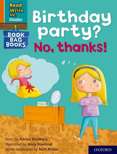 Бумажная книга «Read Write Inc. Phonics: Birthday party? No, thanks! (Orange Set 4 Book Bag Book 10)», автор Адриан Бредбери - фото №1