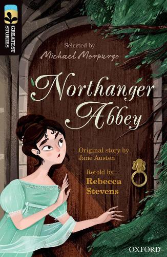 Бумажная книга «Oxford Reading Tree TreeTops Greatest Stories: Oxford Level 20: Northanger Abbey», автор Джейн Остин - фото №1