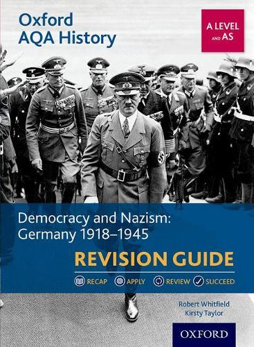 Бумажная книга «Oxford AQA History for A Level - 2015 specification  Revision Guides Democracy and Nazism: Germany 1918-1945 Revision Guide» - фото №1
