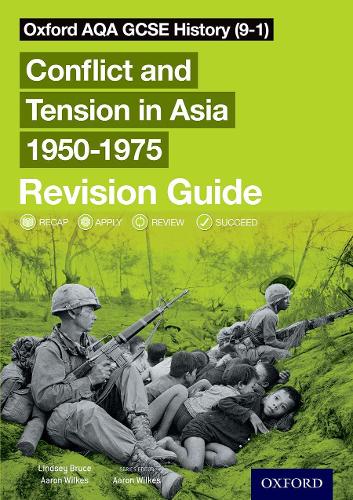 Бумажная книга «Oxford AQA GCSE History 9-1: Conflict and Tension in Asia 1950-1975 Revision Guide», автор Линдси Брюс - фото №1