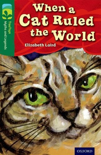 Бумажная книга «Oxford Reading Tree TreeTops Myths and Legends: Level 12: When A Cat Ruled The World», автор Элизабет Лэйрд - фото №1