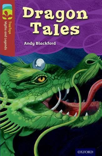 Бумажная книга «Oxford Reading Tree TreeTops Myths and Legends: Level 15: Dragon Tales», автор Энди Блэкфорд - фото №1