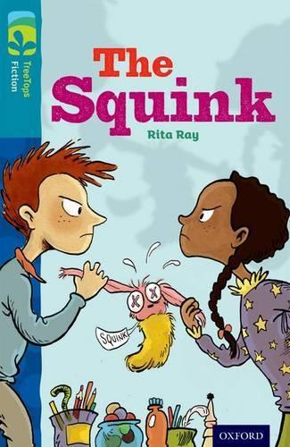 Бумажная книга «Oxford Reading Tree TreeTops Fiction: Level 9 More Pack A: The Squink», автор Рита Рэй - фото №1