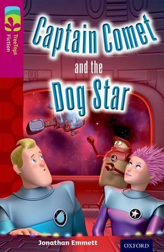 Бумажная книга «Oxford Reading Tree TreeTops Fiction: Level 10: Captain Comet and the Dog Star», автор Джонатан Эмметт - фото №1