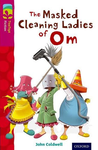 Бумажная книга «Oxford Reading Tree TreeTops Fiction: Level 10: The Masked Cleaning Ladies of Om», автор Джон Колдуэлл - фото №1