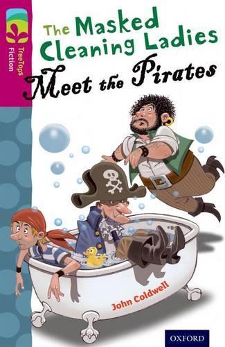 Бумажная книга «Oxford Reading Tree TreeTops Fiction: Level 10 More Pack A: The Masked Cleaning Ladies Meet the Pirates», автор Джон Колдуэлл - фото №1