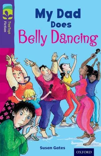 Бумажная книга «Oxford Reading Tree TreeTops Fiction: Level 11 More Pack B: My Dad Does Belly Dancing», автор Сьюзен Гейтс - фото №1