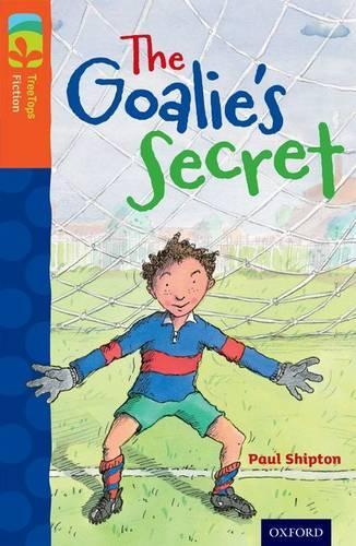 Бумажная книга «Oxford Reading Tree TreeTops Fiction: Level 13: The Goalie's Secret», автор Пол Шиптон - фото №1