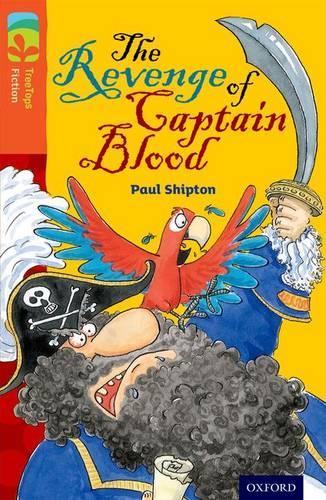 [object Object] «Oxford Reading Tree TreeTops Fiction: Level 13 More Pack A: The Revenge of Captain Blood», автор Пол Шиптон - фото №1