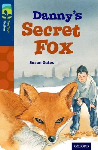 Бумажная книга «Oxford Reading Tree TreeTops Fiction: Level 14: Danny's Secret Fox», автор Сьюзен Гейтс - фото №1