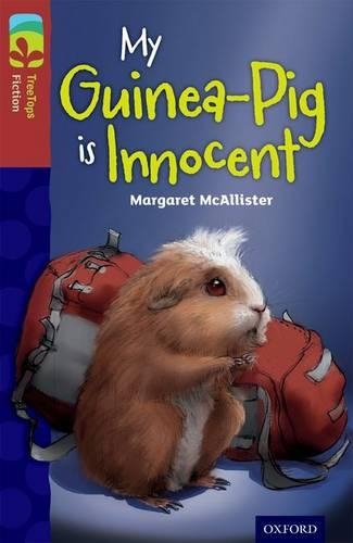 Паперова книга «Oxford Reading Tree TreeTops Fiction: Level 15 More Pack A: My Guinea-Pig Is Innocent», автор Маргарет Макаллістер - фото №1