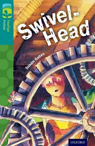 Бумажная книга «Oxford Reading Tree TreeTops Fiction: Level 16: Swivel-Head», автор Сьюзен Гейтс - фото №1
