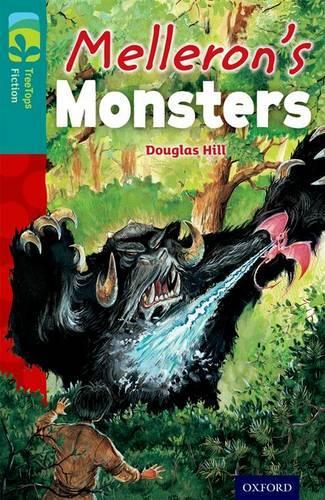 Бумажная книга «Oxford Reading Tree TreeTops Fiction: Level 16: Melleron's Monsters», автор Дуглас Хилл - фото №1