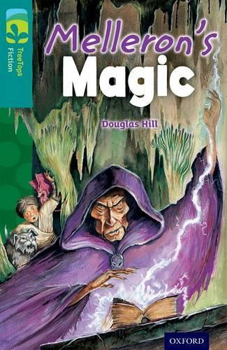 Бумажная книга «Oxford Reading Tree TreeTops Fiction: Level 16: Melleron's Magic», автор Дуглас Хилл - фото №1