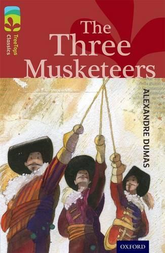 Бумажная книга «Oxford Reading Tree TreeTops Classics: Level 15: The Three Musketeers», авторов Александр Дюма, Сьюзен Гейтс - фото №1