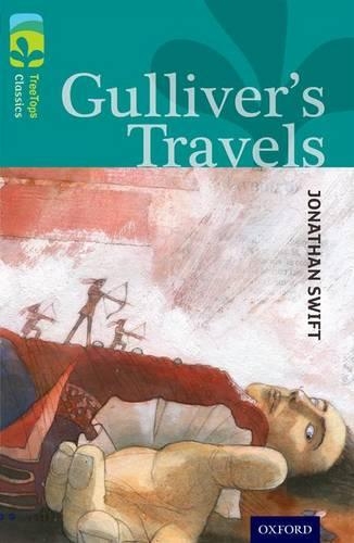 Бумажная книга «Oxford Reading Tree TreeTops Classics: Level 16: Gulliver's Travels», автор Джонатан Свифт - фото №1