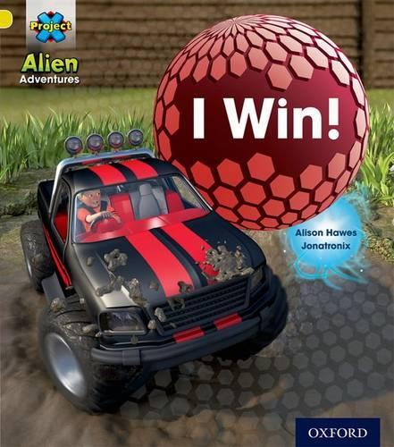 Бумажная книга «Project X: Alien Adventures: Yellow: I Win!», автор Элисон Хоуз - фото №1