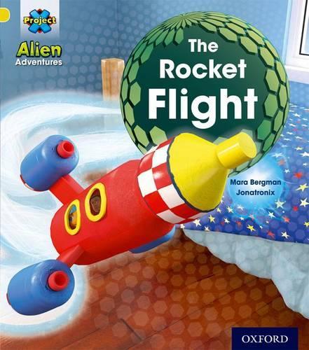 Паперова книга «Project X: Alien Adventures: Yellow: The Rocket Flight», автор Мара Бергман - фото №1