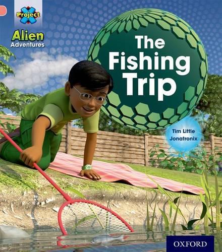 Бумажная книга «Project X: Alien Adventures: Pink:The Fishing Trip», автор Тим Литтл - фото №1