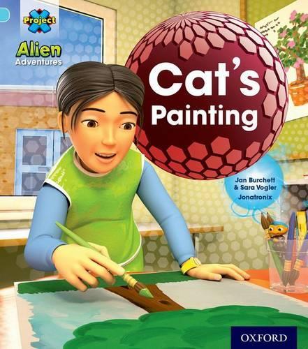 Паперова книга «Project X: Alien Adventures: Blue: Cat's Painting», авторів Джен Бьорчет, Сара Воґлер - фото №1