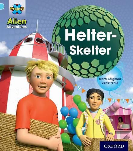 Паперова книга «Project X: Alien Adventures: Blue: Helter-Skelter», автор Мара Бергман - фото №1