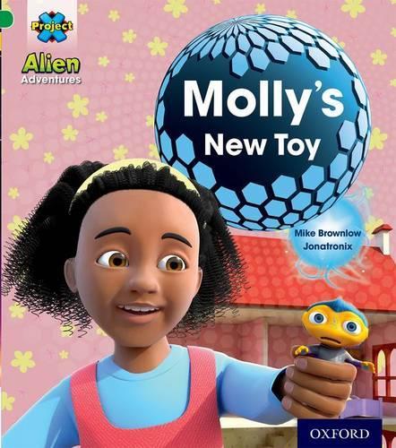 Бумажная книга «Project X: Alien Adventures: Green: Molly's New Toy», автор Майк Браунлоу - фото №1
