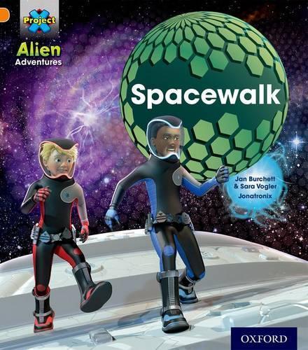Бумажная книга «Project X: Alien Adventures: Orange: Spacewalk», авторов Джен Берчет, Сара Воглер - фото №1